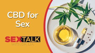 CBD for Sex: Can Hemp Oil Boost Libido and Arousal? | Ask Dr. Lia