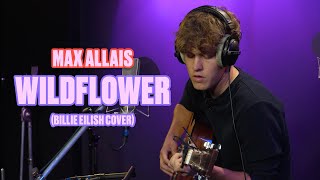 Max Allais - Wildflower (Billie Eilish Cover) | LIVE at The Edge