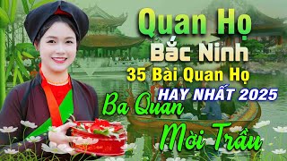 Ngây Ngất Khúc Quan Họ - Kim Cúc ➤ Tuyển Chọn 35 Bài Hay Tuyệt Đỉnh 2025 Nghe 1 Lần Nhớ Cả Đời