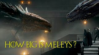 Meleys True Size, Power and Importance in HOTD