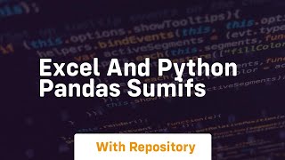 Excel and python pandas sumifs