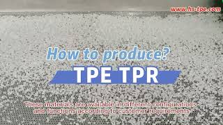 How to produce TPE TPR?