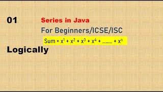 Iterative Constructs in Java ICSE 9/10/Beginners | Series question programming practice - 01