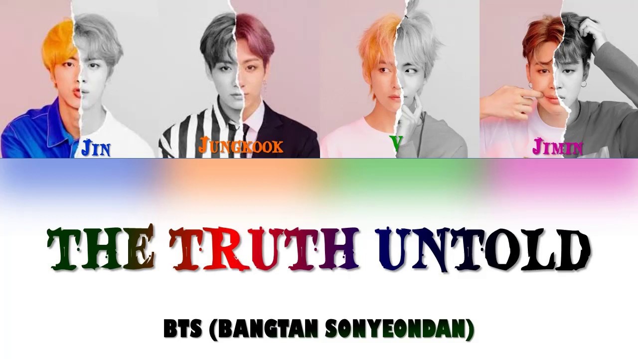 BTS (방탄소년단) - The Truth Untold Lyrics [Color Coded_Han_Rom_Eng] - YouTube