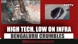 An Inquiry Into Bengaluru's Crumbling Infrastructure | Reality Check