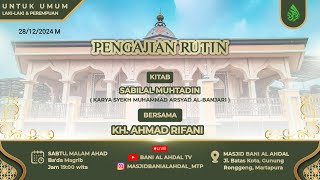 PENGAJIAN KH.AHMAD RIFANI .28/12/2024 M