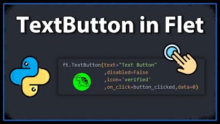 How To Create A TextButton? - Python Flet Tutorial 2