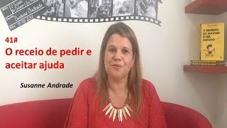 O receio de pedir e aceitar ajuda – 41º vídeo do “Canal Humanizar”