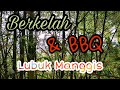 Berkelah sambil bbq di jeram Lubuk Manggis, Sungai Congkak, Hulu Langat.