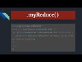 How javascript .reduce() works behind - Write our own version of .reduce()