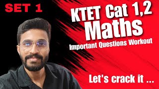 KTET EXAM MATHS QUESTIONS WORKOUT/ IMPORTANT MATHS QUESTIONS FOR CATEGORY 1,2