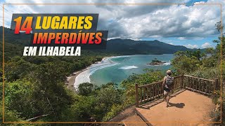 14 Lugares imperdíveis em Ilhabela - Praias, Cachoeiras, Mirantes, Pontos Históricos e Vida Noturna