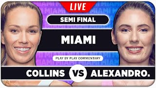 COLLINS vs ALEXANDROVA • WTA Miami Open 2024 SF • LIVE Tennis Play-by-Play Stream