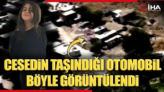 Narin’in Cansız Bedeninin Taşındığı Otomobilin Kameraya Yansıdığı Belirlendi