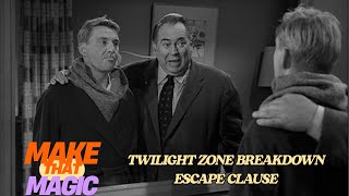 Twilight Zone Breakdown: Escape Clause