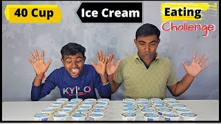 40 Cup Ice Cream Eating Challenge | Indian Eating Challenge