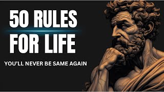 50 Stoic Rules for Life - You will never be the same AFTER THIS VIDEO