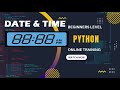How to do date and time calculations in Python