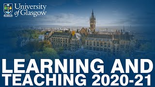 Learning and Teaching at UofG 2020-21