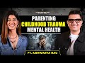 How childhood trauma shapes Toxicity | Mental Health ft. Aishwarya Sakhuja Nag | Dr YSR Podcast