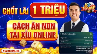 Tài Xỉu Online | Cách Ăn Non Game Tài Xỉu Online Uy Tín - Vốn Bé Chốt Lãi 1 Triệu Dễ Dàng  💸