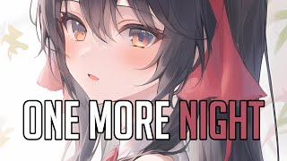 「Nightcore」 One More Night - ETERNUM ft. Gabriel Eli ♡ (Lyrics)