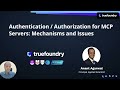 Authorization and Authentication for MCP Servers - Mechanisms and Issues