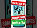 How to Make Samsung Phones Easier to Use for Seniors