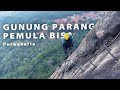 GUNUNG PARANG PURWAKARTA | Rock Climbing | Pemula Pasti Bisa