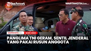 Panglima TNI Geram, Sentil Jenderal yang Pakai Rusun Anggota