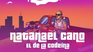 NATANAEL CANO - EL DE LA CODEINA - VIDEO OFICIAL - CORRIDOS TUMBADOS