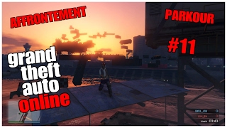 AFFRONTEMENT PARKOUR #11