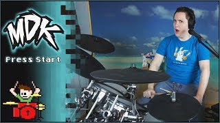 MDK - Press Start On Drums! -- The8BitDrummer