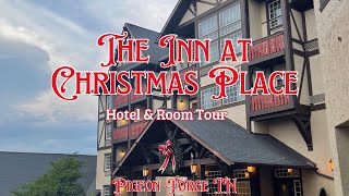 The Inn at Christmas Place | Hotel \u0026 Room Tour | Pigeon Forge Tennessee