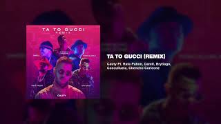 Ta To Gucci (Remix) - Cauty Ft  Rafa Pabon, Darell, Brytiago, Cosculluela, Chenc