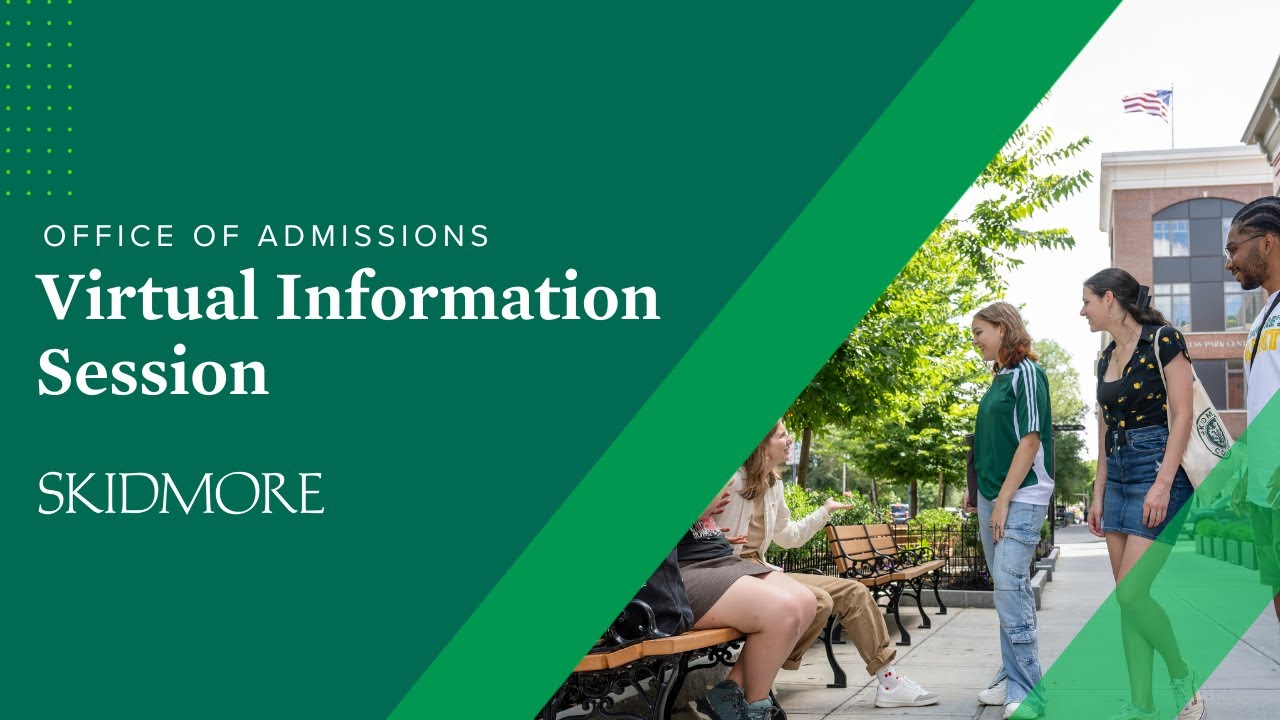 Skidmore College Admissions Virtual Information Session Youtube