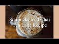 STARBUCKS COPYCAT RECIPE | Iced Chai Tea Latte with Vanilla Sweet Cream Cold Foam