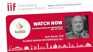 13. IIF - Globex Mining Enterprises Inc. CEO Jack Stoch on Resources