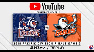 AHL Replay: 2019 Pacific Division Finals Game 3