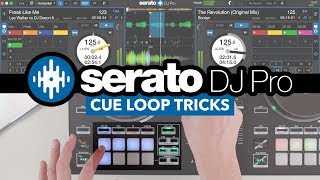 Cue Loop Tricks - Serato DJ Pro Mixing Techniques