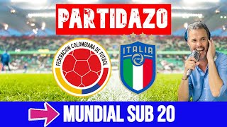 COLOMBIA VS ITALIA SUB 20 en vivo| MUNDIAL SUB 20 HOY