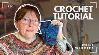 Fingerless Gloves 'Wrist Warmers' Crochet Tutorial