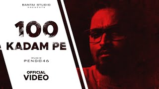 EMIWAY - 100 KADAM PE  (Prod. by Pendo46) (Official Music Video) Insanester