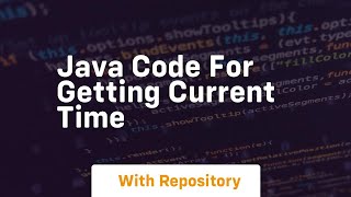 java code for getting current time