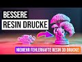 5 Resin 3D Druck Tipps für den perfekten Druck