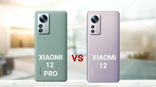 Xiaomi 12 Pro vs Xiaomi 12