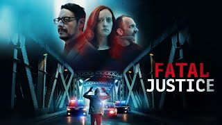 Fatal Justice | Crime Thriller | Full Movie | Suspense