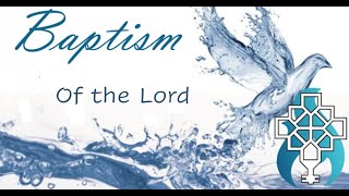 The Baptism of the Lord/ Saturday, January 11