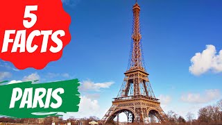 5 FACTS ABOUT PARIS | 5 Interesting Facts About Paris