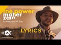 Maher Zain - The Power Ft. Amakhono We Sintu Lyrics